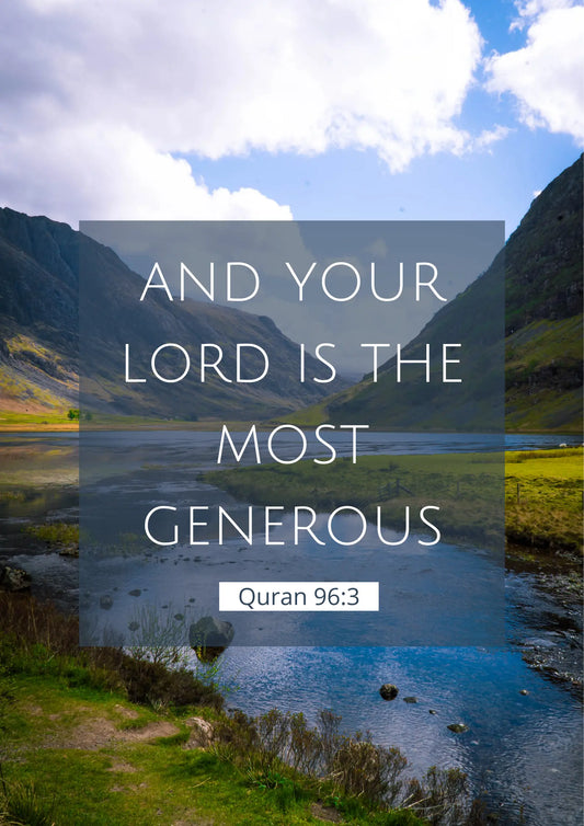 Your Lord is the Most Generous, Stengthen Faith Ilm Artistry