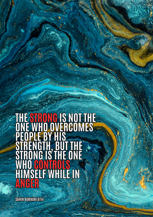 True Strength Is One Who Controls His Anger, Reminder