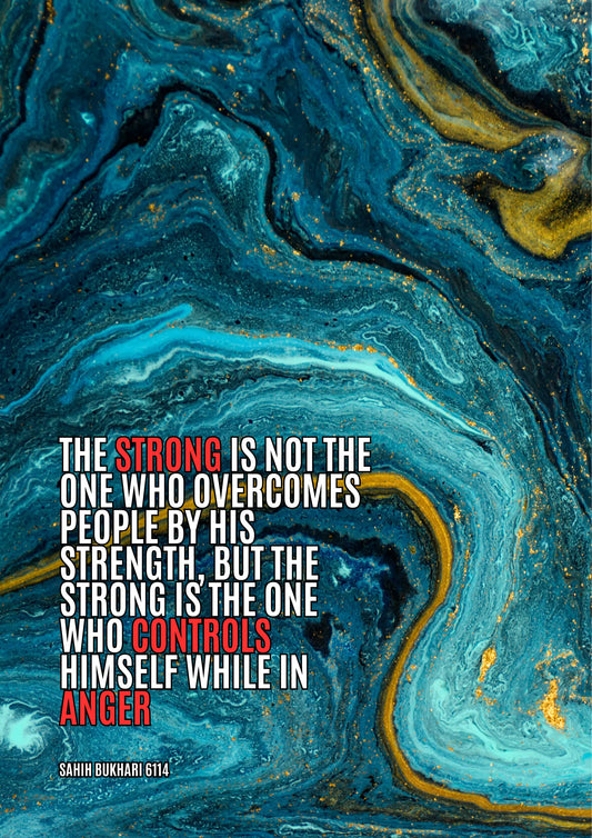 True Strength Is One Who Controls His Anger, Reminder Ilm Artistry