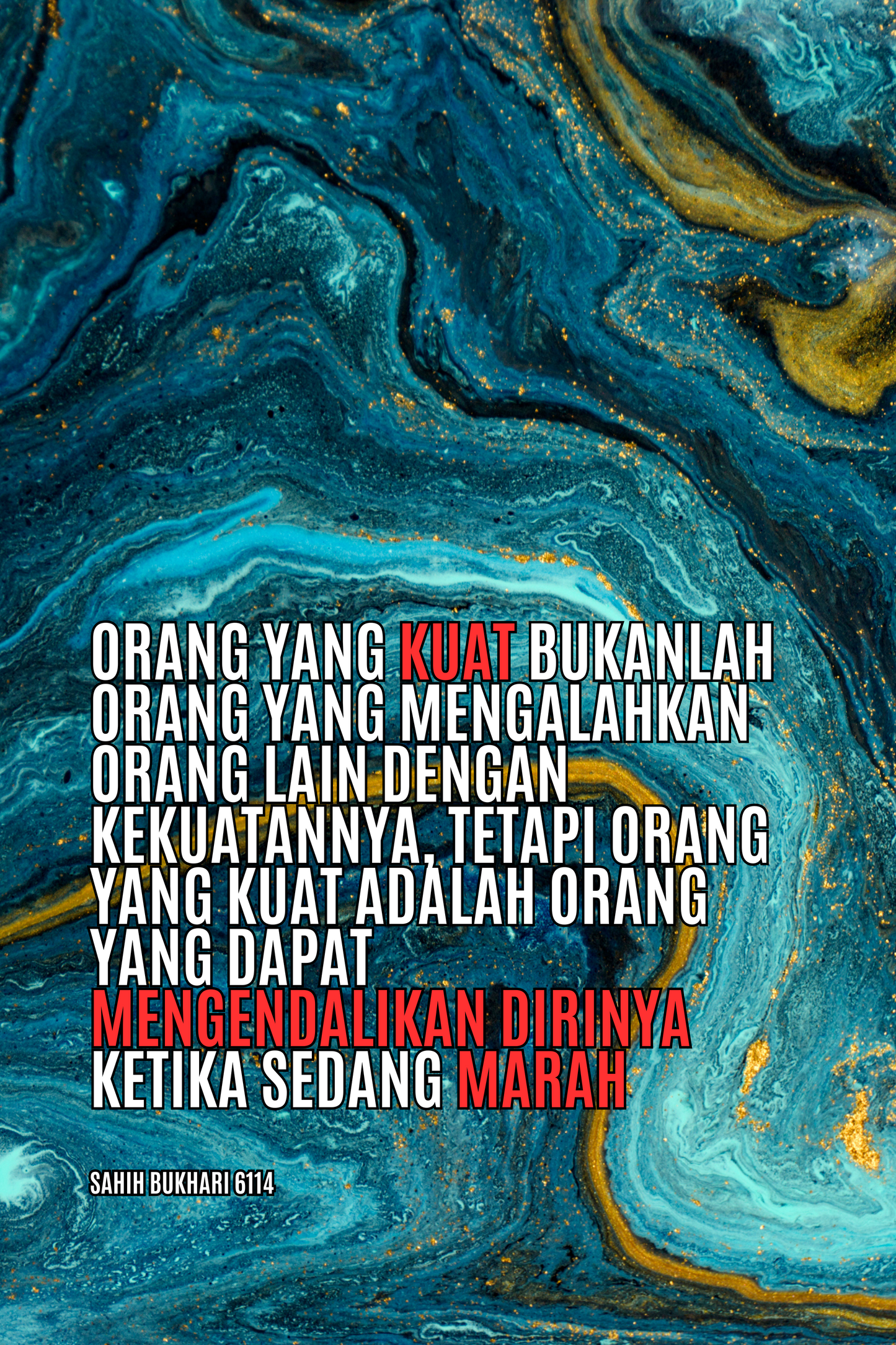 True Strength Is One Who Controls His Anger, Reminder